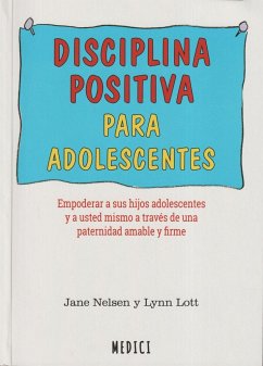 Disciplina positiva para adolescentes - Nelsen, Jane