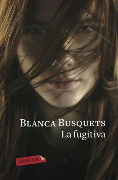 La fugitiva - Busquets, Blanca