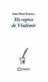 Els reptes de Vladimir Els reptes de Vladimir