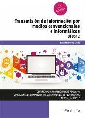Transmisión de información por medios convencionales e informáticos Transmisión de información por medios convencionales e informáticos