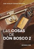 Las cosas de Don Bosco 2 Las cosas de Don Bosco 2