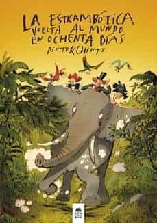 Cover La Estrambótica Vuelta La Mundo En Ochenta Días
