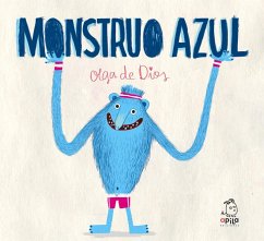 Monstruo azul - Garrido, Raquel; Dios Ruiz, Olga De
