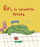 Elfi, la cocodrila trista Elfi, la cocodrila trista