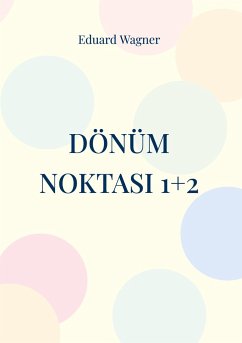 Dönüm noktasi 1+2 - Wagner, Eduard