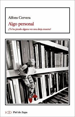 Cover Algo personal : ¿te ha picado alguna vez una abeja muerta?
