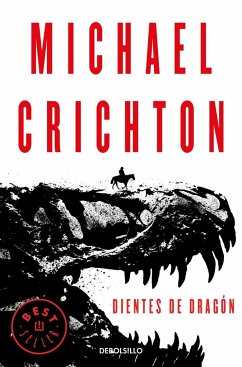 Dientes de dragón - Crichton, Michael