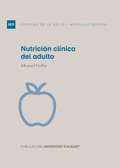Nutrición clínica del adulto - Gallar Pérez-Albaladejo, Manuel