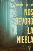 Nos devoró la niebla