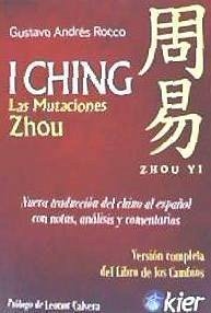 I Ching : las mutaciones Zhou - Rocco, Gustavo Andrés