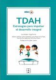 TDAH : estrategias para impulsar el desarrollo integral