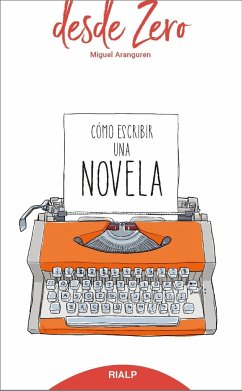 Cómo escribir una novela - Aranguren, Miguel