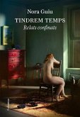 Tindrem temps : Relats confinats Tindrem temps : Relats confinats