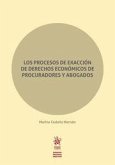 Los procesos de exacción de derechos económicos de procuradores y abogados