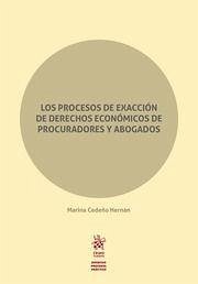 Los procesos de exacción de derechos económicos de procuradores y abogados - Cedeño Hernán, Marina