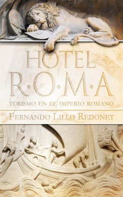 Cover Hotel Roma: Turismo en el imperio romano