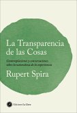 La transparencia de las cosas La transparencia de las cosas