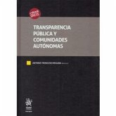 Transparencia pública y comunidades autónomas Transparencia pública y comunidades autónomas