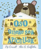 Oso quiere ser apicultor Oso quiere ser apicultor