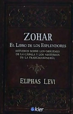 Zohar : el libro de los esplendores - Lévi, Éliphas