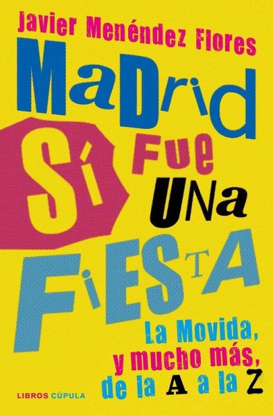 Madrid sí fue una fiesta Madrid sí fue una fiesta
