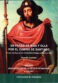 Un fraile de misa y olla por el Camino de Santiago