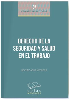 Derecho de la seguridad y salud en el trabajo - Agra Viforcos, Beatriz