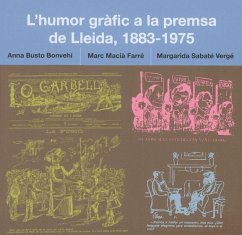 L'humor gràfic a la premsa de Lledia, 1883-1975 - Busto Bonvehí, Anna; Macià i Farrè, Marc; Sabate Verge, Margarida