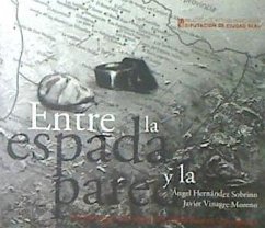 Entre la espada y la pared : los jornaleros del campo de Ciudad Real en la posguerra - Hernández Sobrino, Ángel M.