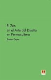 El Zen en el Arte del Diseño en Permacultura