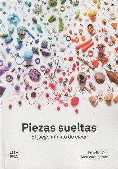 Piezas sueltas: El juego infinito de crear