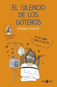 El silencio de los goteros - Enfermera Saturada