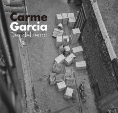 Carme Garcia : Des del terrat - Segura Soriano, Isabel; Garcia Padrosa, Carme