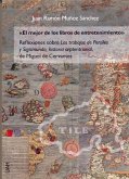El mejor de los libros de entretenimiento : reflexiones sobre "Los trabajos de Persiles y Sigismunda, historia septentrional", de Miguel de Cervantes