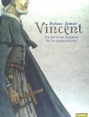 Vincent : un santo en la época de los mosqueteros