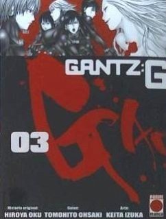 Gantz : G 03 - Oku, Hiroya