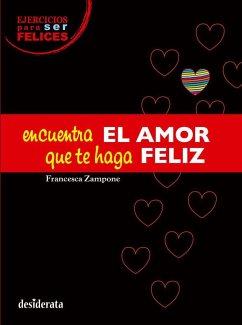 Encuentra el amor que te haga feliz