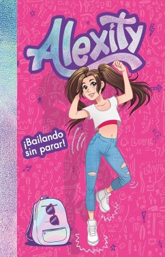 ¡Bailando sin parar! - Alexity