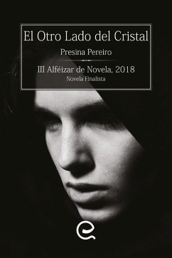 El otro lado del cristal - Pereiro Barbero, Presina