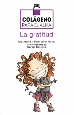 Colágeno para el alma : la gratitud - Alzina Sureda, Bartomeu; Munar i Saura, Pere Jordi