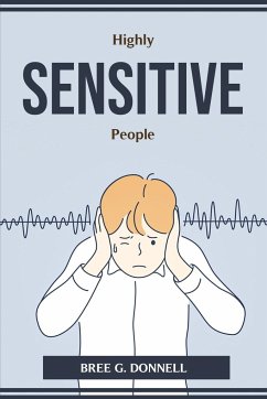 Highly Sensitive People - Bree G. Donnell