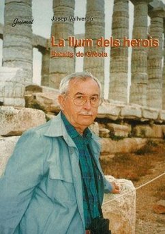 La llum dels herois : retalls de Grècia - Vallverdú, Josep