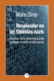 Resplandor en las tinieblas nazis Resplandor en las tinieblas nazis