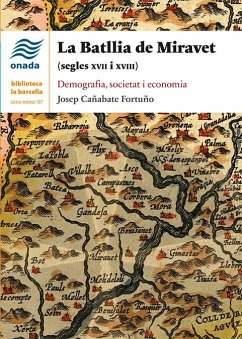 La Batllia de Miravet (segles XVII i XVII) : Territori i poblament durant la formació duna societat islàmica a les Terres de lEbre i el Maestrat - Cañabate Fortuño, Josep