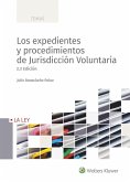 Expedientes y procedimientos de Jurisdicción Voluntaria, Los