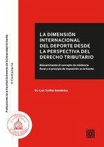 La dimensión internacional del deporte desde la perspectiva del derecho tributario: Reexamiando el concepto de residencia fiscal y el principio de imposición en la fuente