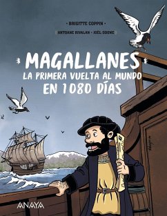 Magallanes : la primera vuelta al mundo en 1080 días - Coppin, Brigitte