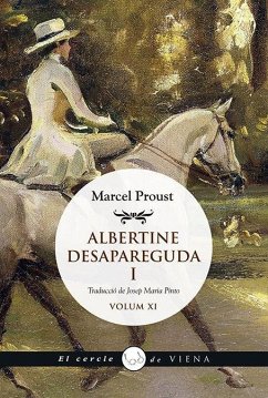 Albertine desapareguda, I - Proust, Marcel