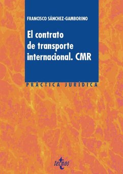 El contrato de transporte internacional : CMR - Sánchez-Gamborino, Francisco José