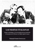 Las mafias italianas : estudio criminológico y de los principales procesos judiciales : del maxiproceso de Palermo a la Mafia capitale romana